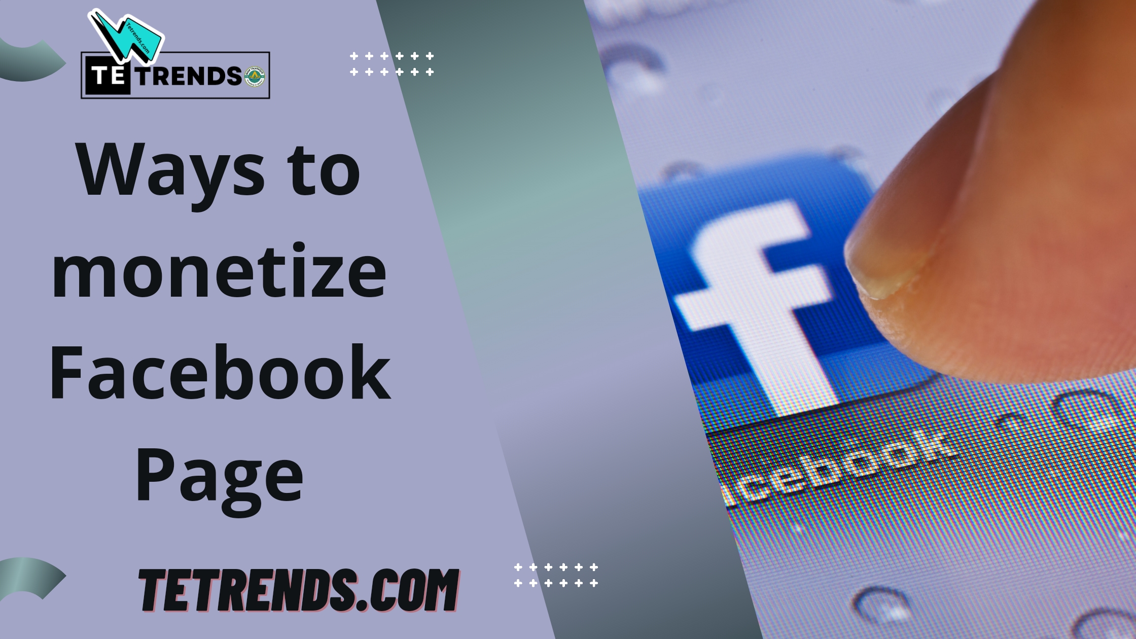 Ways to monetize Facebook Page Facebook income